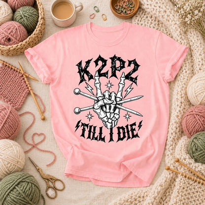 K2P2 Till I Die Skeleton Hand T-Shirt - Pink