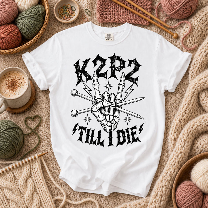 K2P2 Till I Die Skeleton Hand T-Shirt - White