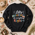 Lefty Quilters Do Everything Right Long Sleeve