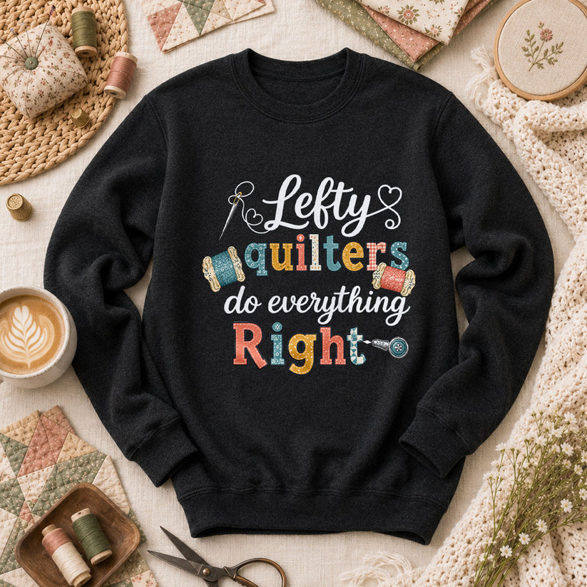 Lefty Quilters Do Everything Right Long Sleeve - Black