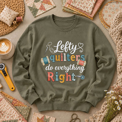 Lefty Quilters Do Everything Right Long Sleeve - Military Green