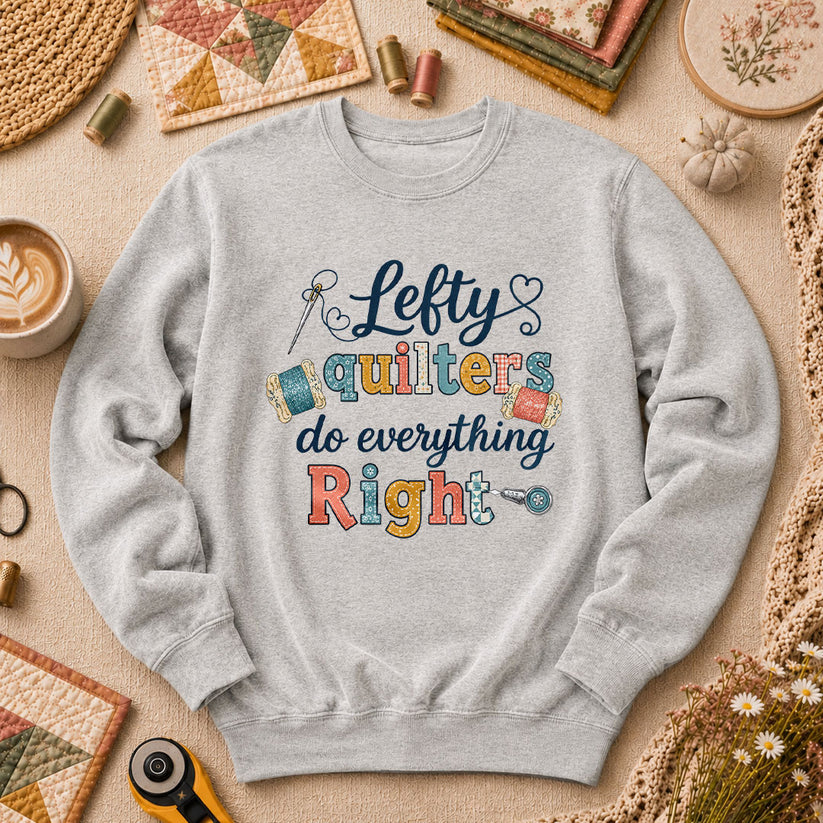 Lefty Quilters Do Everything Right Long Sleeve - Sport Grey