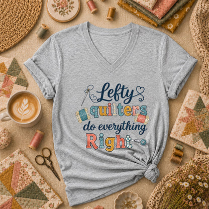 Lefty Quilters Do Everything Right Women's V-Neck - Sport Grey