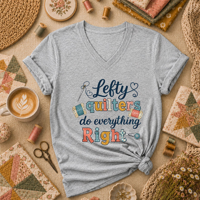 Lefty Quilters Do Everything Right Women's V-Neck - Sport Grey