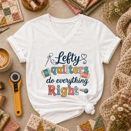 Lefty Quilters Do Everything Right Women's V-Neck - White