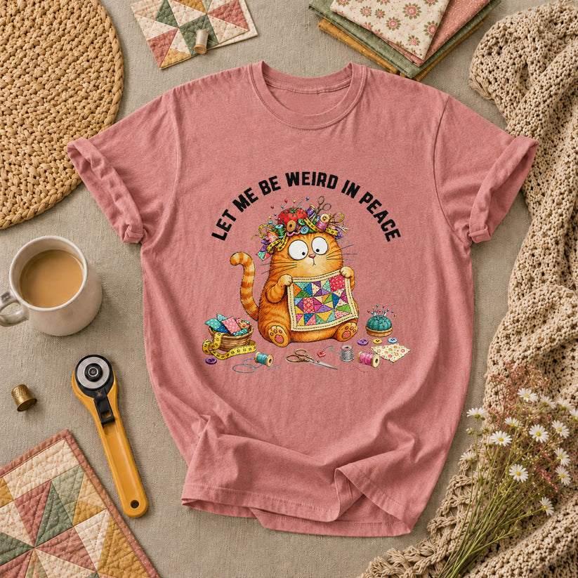 Let Me Be Weird In Peace Cat Quilter T-Shirt - Heather Mauve