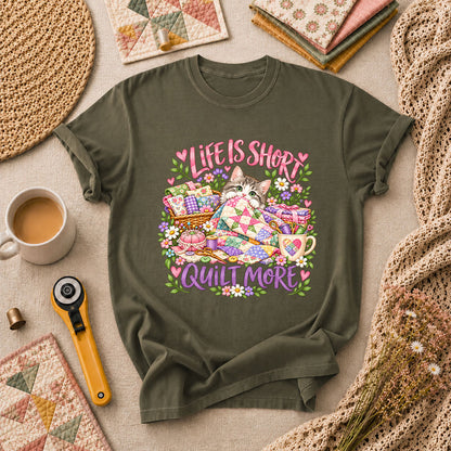 Life Is Short Quilt More Cat Kitten T-Shirt - Military Green