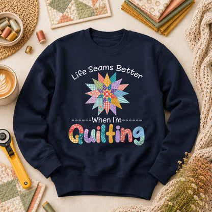 Life Seams Better When I'm Quilting Long Sleeve - Navy
