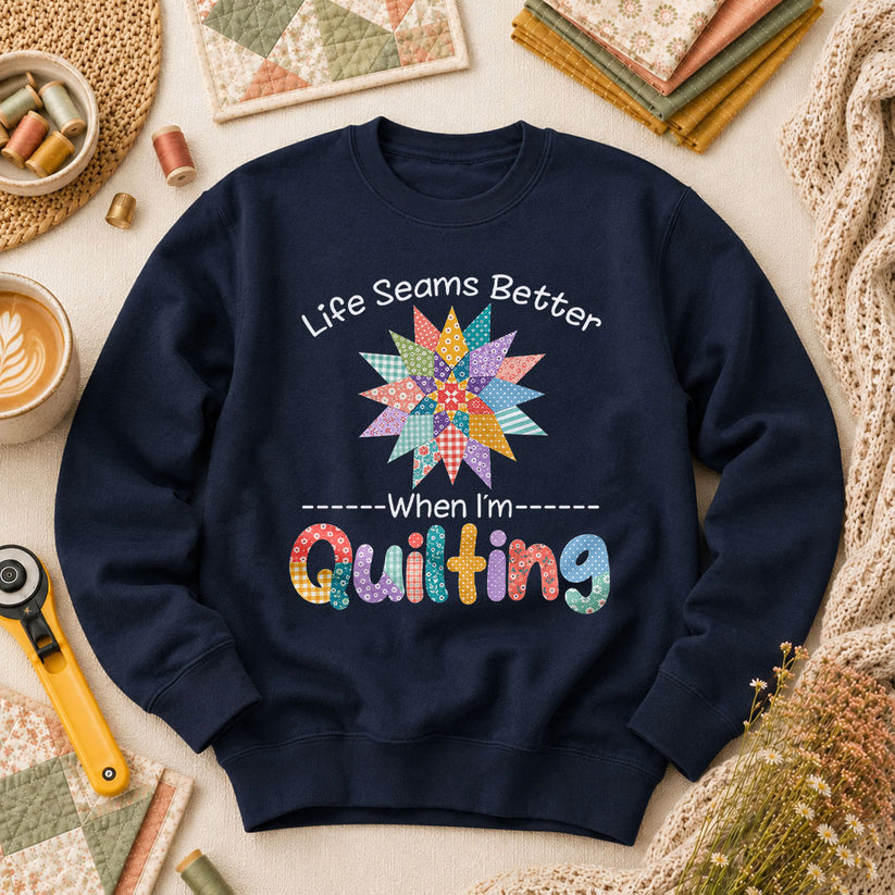 Life Seams Better When I'm Quilting Long Sleeve - Navy