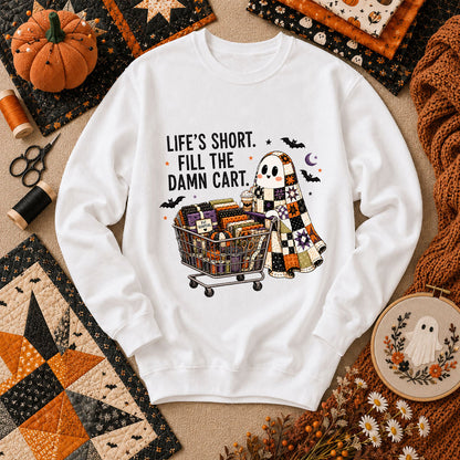 Life's Short Fill The Damn Cart Ghost Long Sleeve - White
