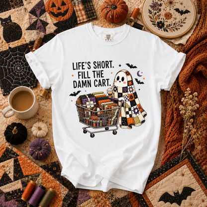 Life's Short Fill The Damn Cart Ghost T-Shirt - White