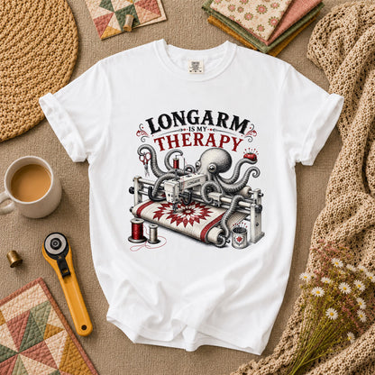 Longarm Is My Therapy Octopus Quilter T-Shirt - White