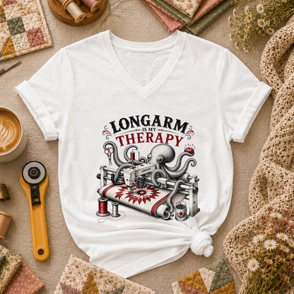 Longarm Is My Therapy Octopus Quilter Women's V-Neck - White