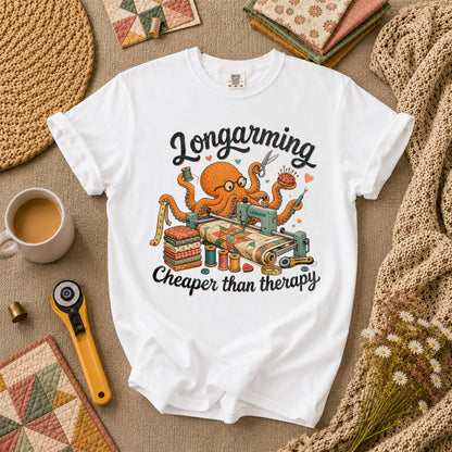 Longarming Cheaper Than Therapy Octopus Quilter T-Shirt - White