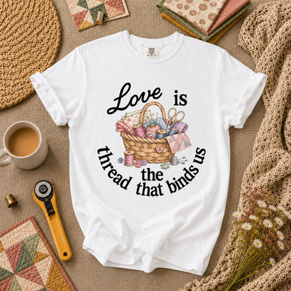 Love Is The Thread That Binds Us T-Shirt - White