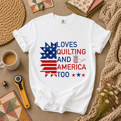 Loves Quilting And America Too T-Shirt - White