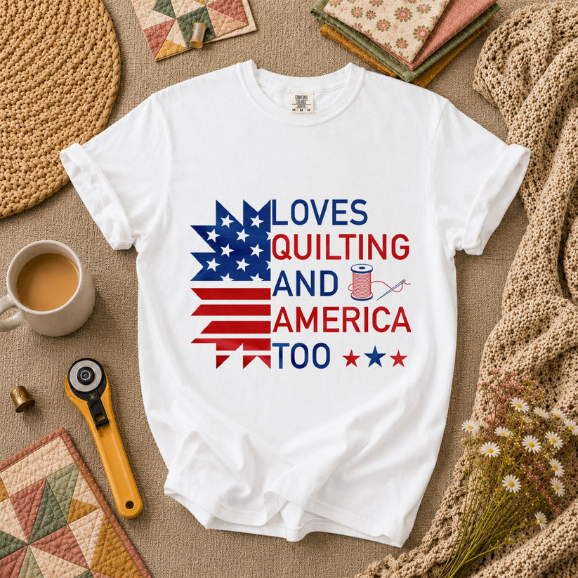 Loves Quilting And America Too T-Shirt - White