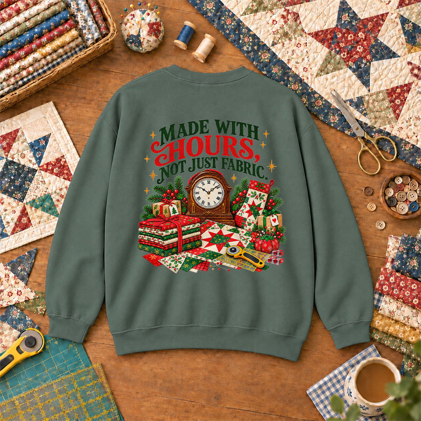 Made With Hours Not Just Fabric Christmas Quilting Sweatshirt - Forest Green
