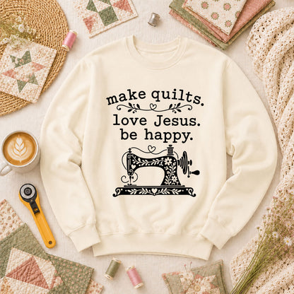 Make Quilts Love Jesus Be Happy Long Sleeve - Natural