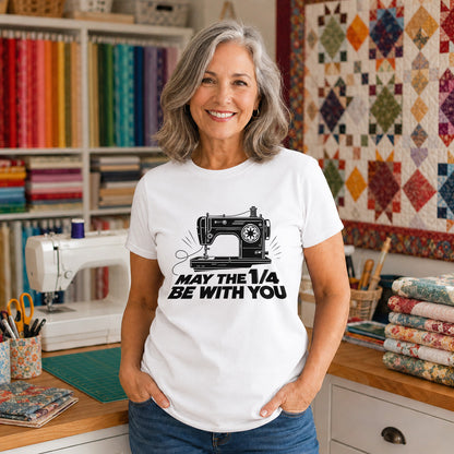 May The 1/4 Be With You T-shirt