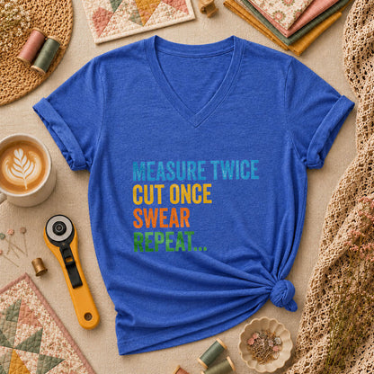 Measure Twice Cut Once Swear Repeat Funny Quilter Women's V-Neck - Heather True Royal