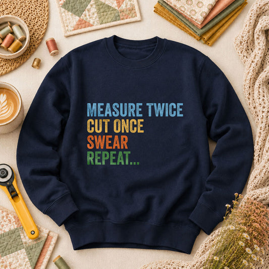 Measure Twice Cut Once Swear Repeat Long Sleeve - Navy