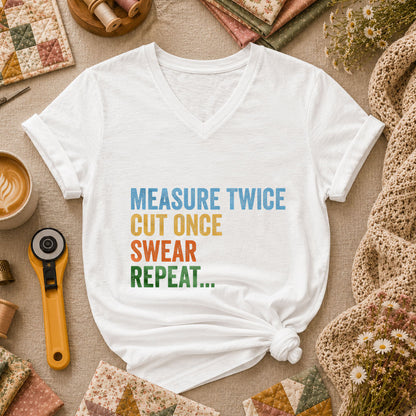Measure Twice Cut Once Swear Repeat Women's V-Neck - White