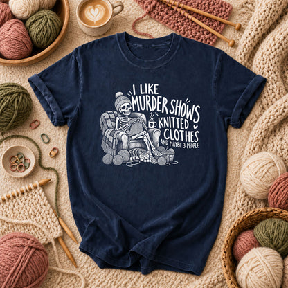 Murder Shows Knitted Clothes And 3 People T-Shirt
