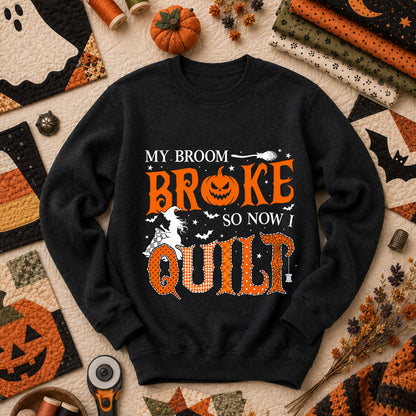 My Broom Broke So Now I Quilt Long Sleeve - Black