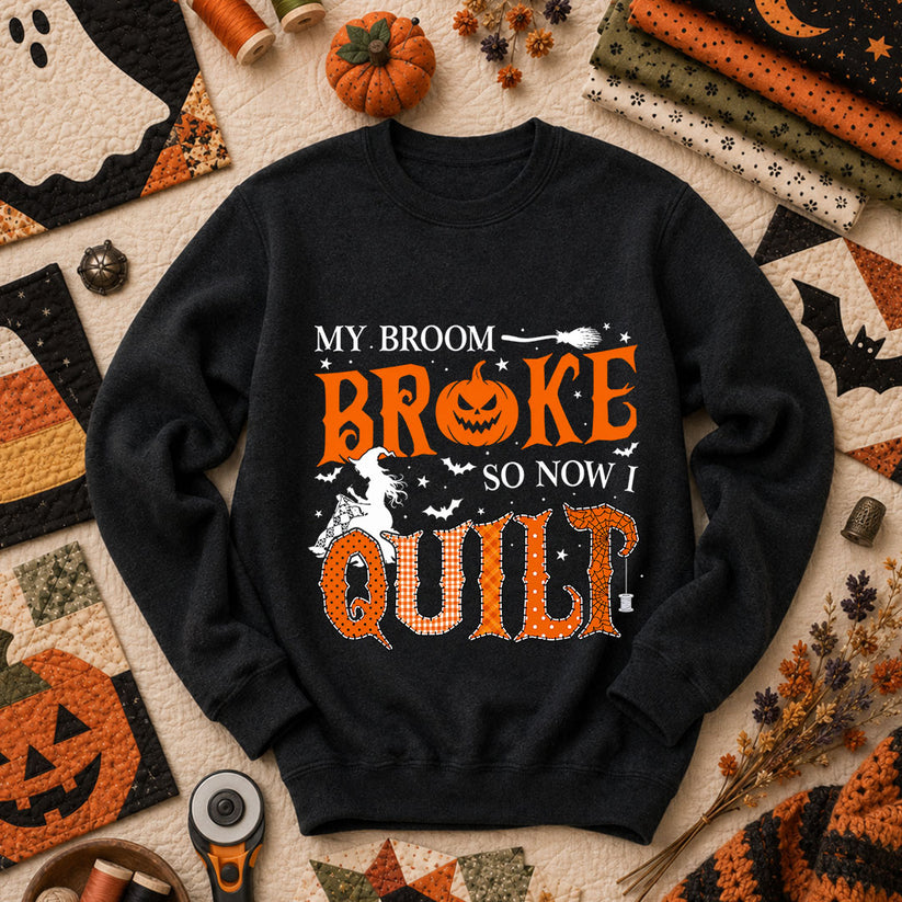 My Broom Broke So Now I Quilt Long Sleeve - Black