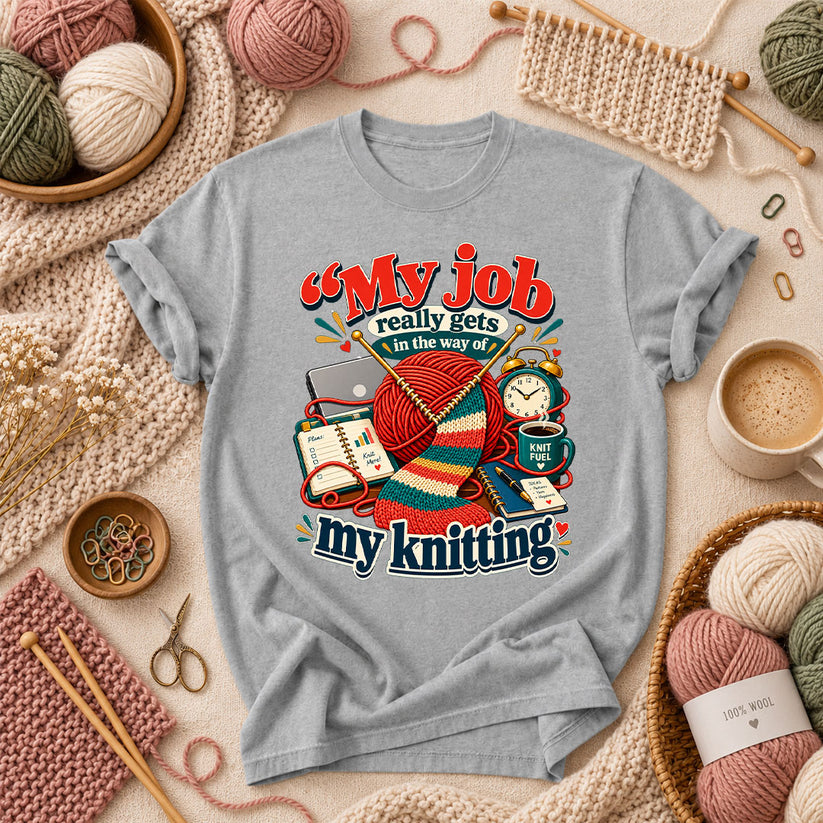 My Job Really Gets In The Way Of My Knitting T-Shirt - Athletic Heather
