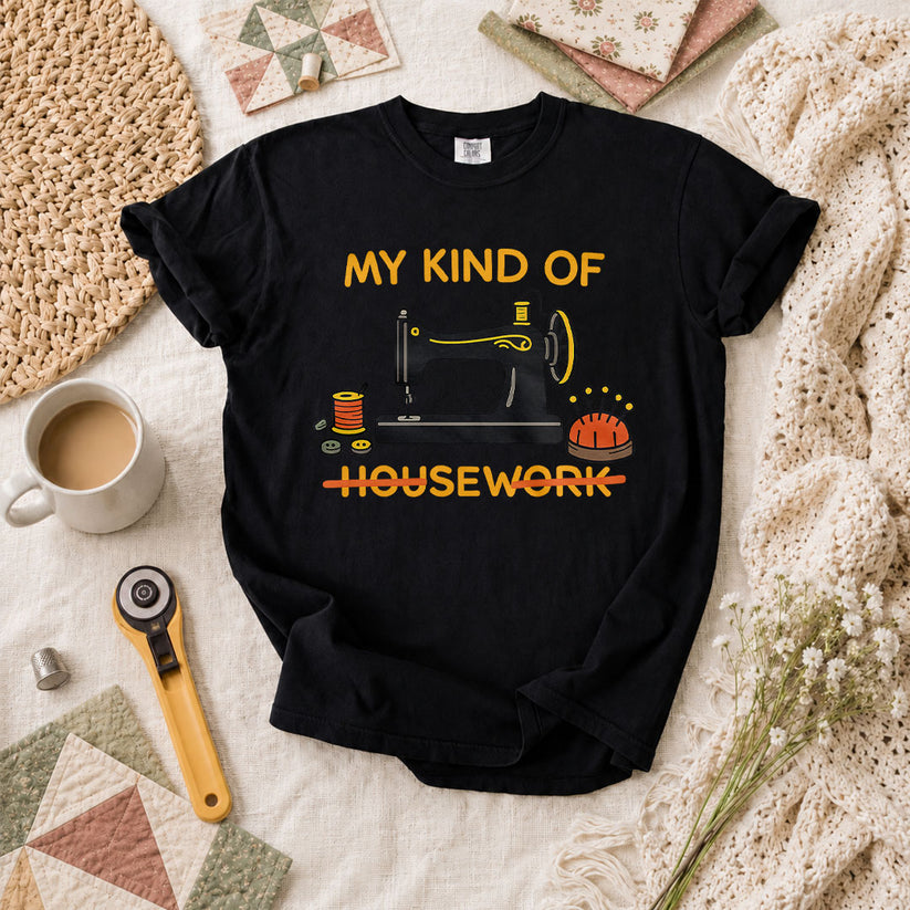 My Kind Of Housework Sew T-Shirt - Black