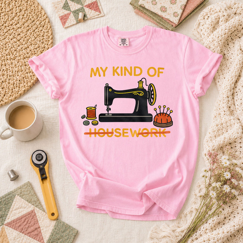 My Kind Of Housework Sew T-Shirt - Blossom