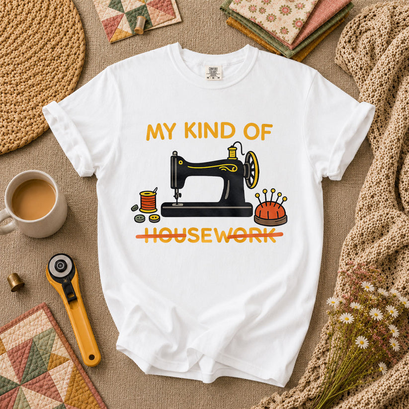My Kind Of Housework Sew T-Shirt - White