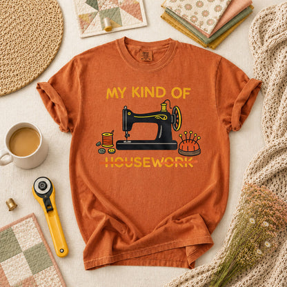 My Kind Of Housework Sew T-Shirt - Yam