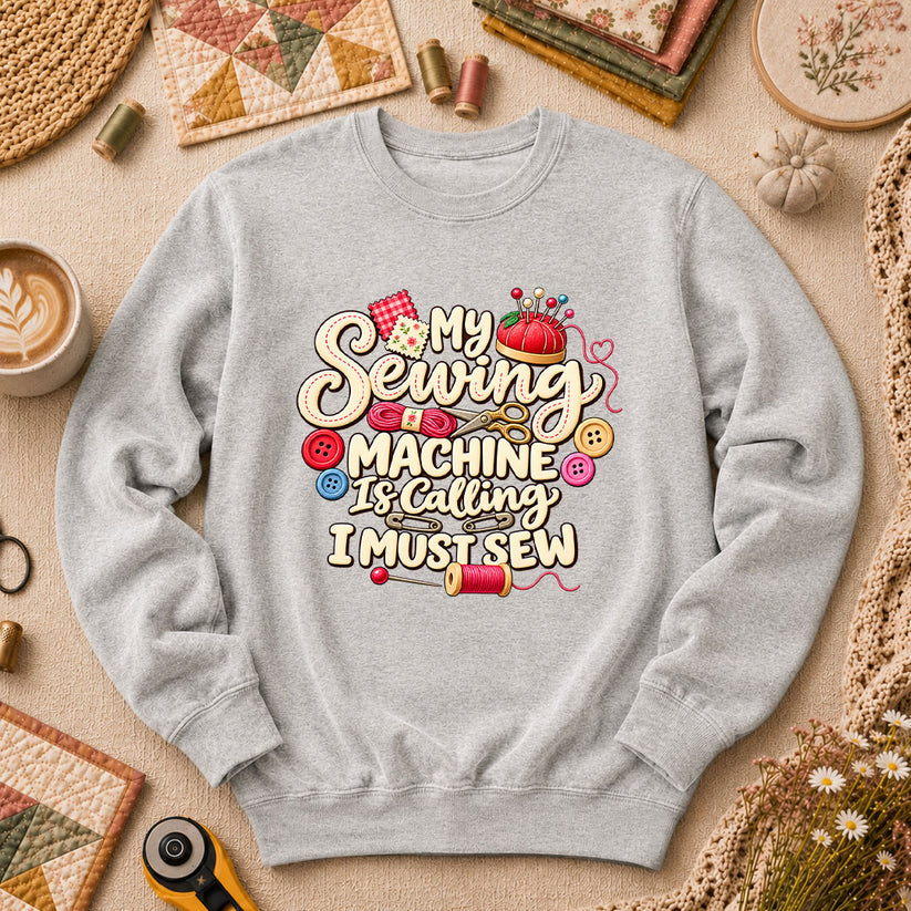 My Sewing Machine Is Calling I Must Sew Long Sleeve - Sport Grey