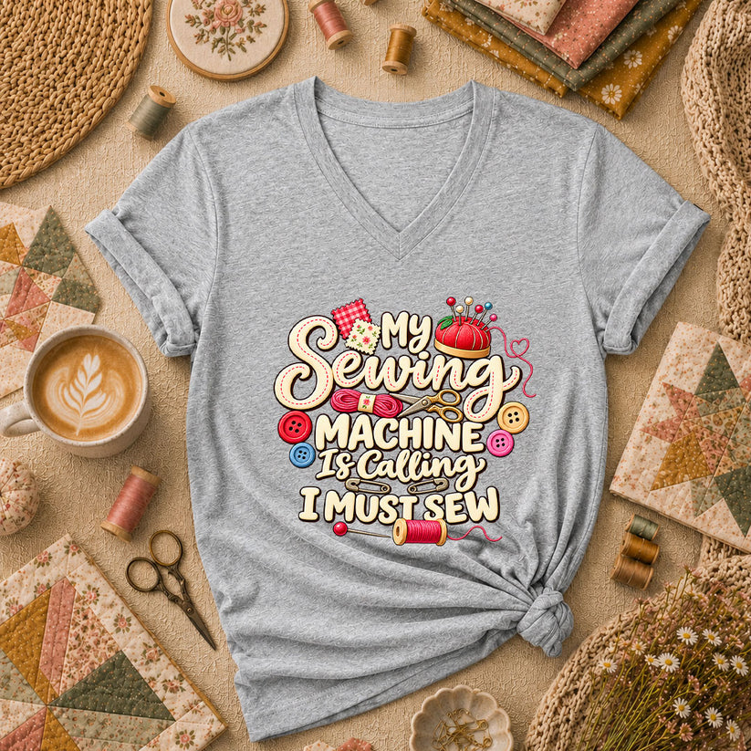 My Sewing Machine Is Calling I Must Sew Women's V-Neck - Athletic Heather