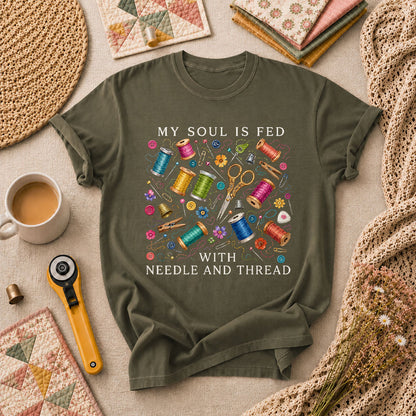 My Soul Is Fed With Needle And Thread T-Shirt - Military Green