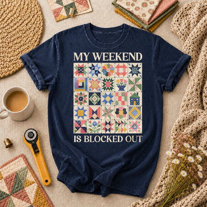 My Weekend Is Blocked Out T-Shirt - Navy