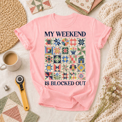 My Weekend Is Blocked Out T-Shirt - Pink