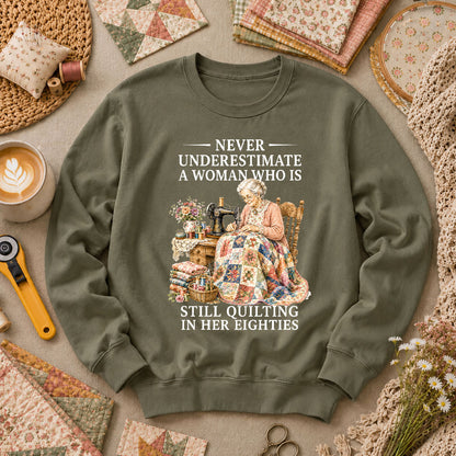 Never Underestimate A Woman Still Quilting Long Sleeve - Military Green