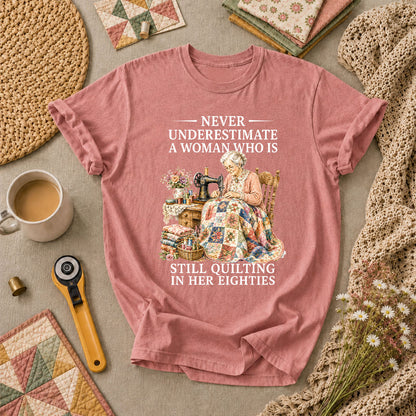 Never Underestimate A Woman Still Quilting T-Shirt - Heather Mauve