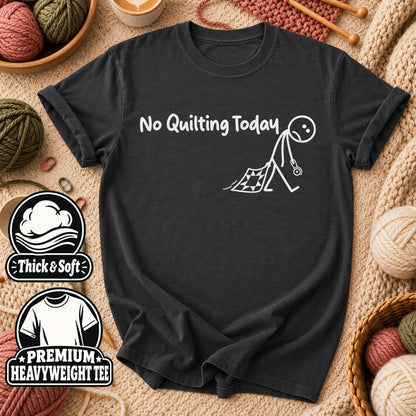 No Quilting Today Stick Figure T-Shirt - Dark Heather Grey