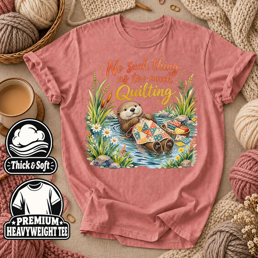 No Such Thing As Too Much Quilting Otter T-Shirt - Heather Mauve