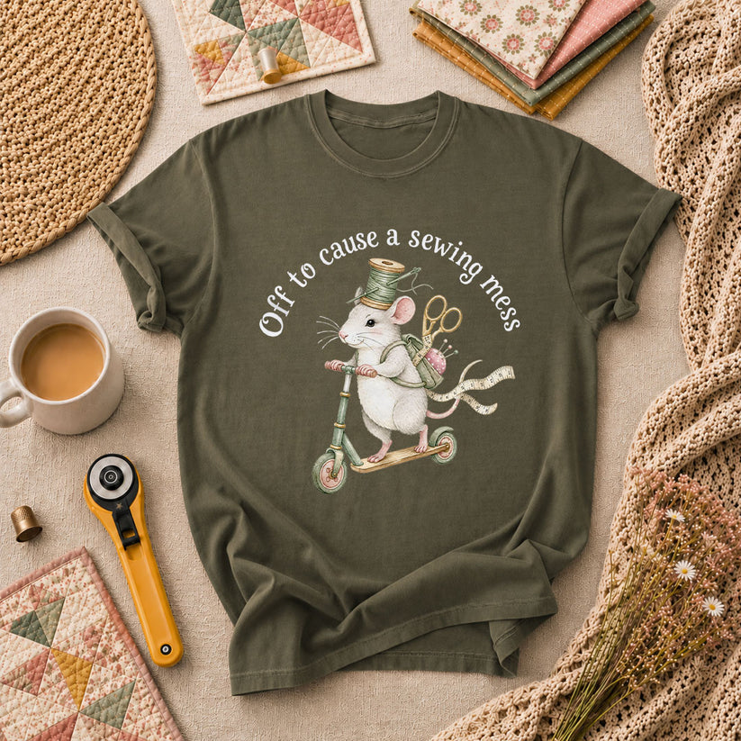 Off To Cause A Sewing Mess Funny T-Shirt - Military Green