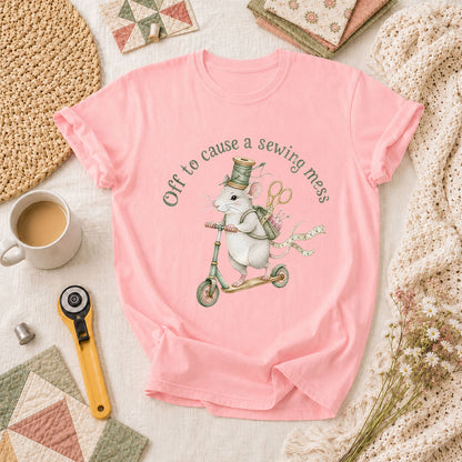Off To Cause A Sewing Mess Funny T-Shirt - Pink