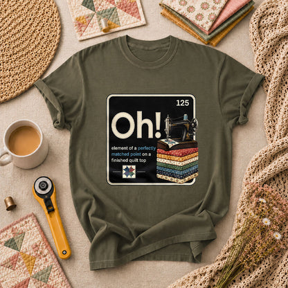 Oh Element Of A Perfectly Matched Point Quilter Periodic T-Shirt - Military Green