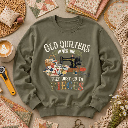 Old Quilters Never Die They Just Go To Pieces Long Sleeve - Military Green