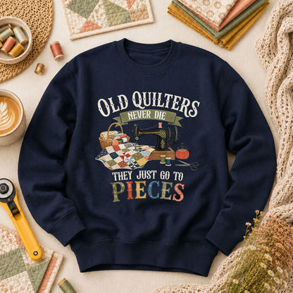 Old Quilters Never Die They Just Go To Pieces Long Sleeve - Navy