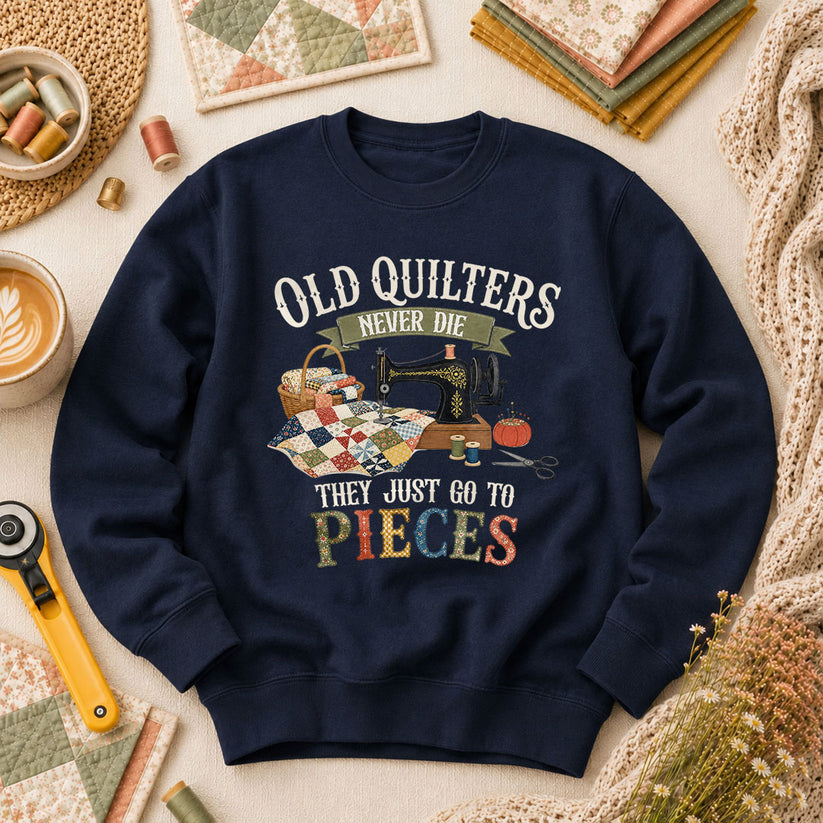 Old Quilters Never Die They Just Go To Pieces Long Sleeve - Navy